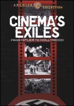 Cinema's Exiles: From Hitler to Hollywood - Karen Thomas