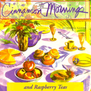 Cinnamon Mornings and Raspberry Teas