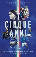 Cinque Anni: The Story of the Italian National Football Team: 2017-2022