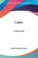 Cipher: A Romance