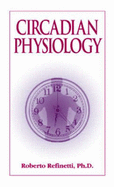 Circadian Physiology - Refinetti Phd, Roberto