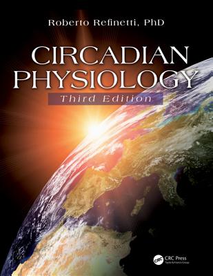 Circadian Physiology - Refinetti Phd, Roberto