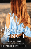 Circle B Ranch: Volume One