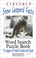 Circle It, Snow Leopard Facts, Word Search, Puzzle Book