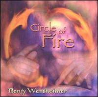 Circle of Fire - Benjy Wertheimer