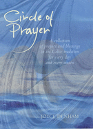 Circle of Prayer: Prayers and Psalms in the Celtic Tradition