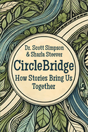 CircleBridge: How Stories Bring Us Together