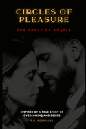 Circles of Pleasure: The Curse of Angels