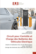 Circuit pour Contrle et Charge des Batteries des Vhicules Electrique