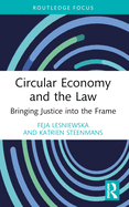 Circular Economy and the Law: Bringing Justice Into the Frame