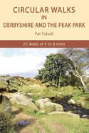 Circular Walks in Derbyshire and the Peak Park - Tidsall, Pat, and Tidsall, Peter