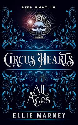 Circus Hearts: All Aces - Marney, Ellie