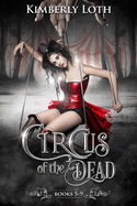 Circus of the Dead: Books 5-9
