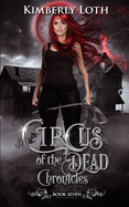Circus of the Dead Chronicles: Book 7