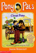 Circus Pony - Betancourt, Jeanne
