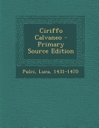 Ciriffo Calvaneo (Primary Source)