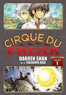 Cirque Du Freak: The Manga, Vol. 1: Omnibus Edition Volume 1