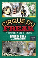 Cirque Du Freak: The Manga, Vol. 3: Tunnels of Blood