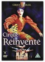 Cirque du Soleil: Cirque Rinvnte - Jacques Payette