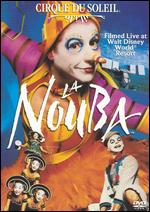 Cirque du Soleil: La Nouba [2 Discs] - David Mallet