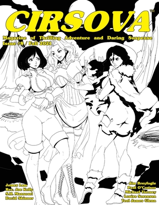 Cirsova Magazine of Thrilling Adventure and Daring Suspense Issue #8 / Fall 2021 - Tierney, Michael, and O'Connor, Paul, and Breyfogle, Jim