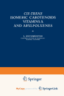 Cis-Trans Isomeric Carotenoids Vitamins A and Arylpolyenes