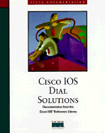 Cisco IOS Dial Solutions Documentation from the Cisco IOS Reference Library - Cisco Systems Inc