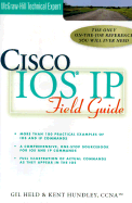 Cisco IOS IP Field Guide - Hundley, Kent, CCNA, and Held, Gilbert, and Held, Gil