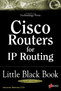Cisco Routers for IP Routing Little Black Book - Rudenko, Innokenty