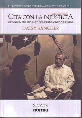 Cita Con la Injusticia: Cronica de una Entreviata Clandestina - Sanchez, Daisy