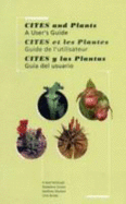 Cites and Plants: A User's Guide - McGough, H Noel, and Groves, Madeleine, and Mustard, Matthew