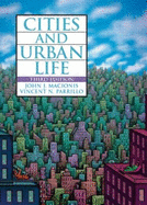 Cities and Urban Life - Macionis, John J, and Booth, Kathryn M, and Parrillo, Vincent N, Dr.