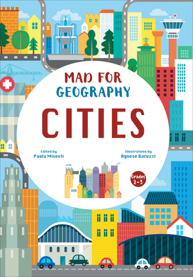 Cities: Mad for Geography - Misesti, Paola (Editor)