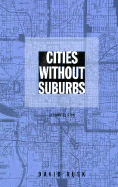 Cities Without Suburbs - Rusk, David, Mr.