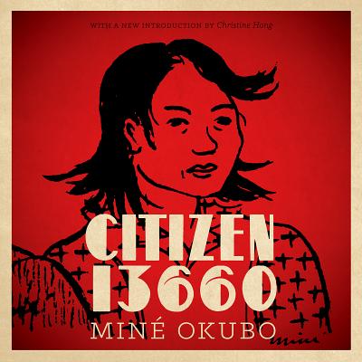 Citizen 13660 - Okubo, Min, and Hong, Christine (Introduction by)