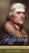 Citizen Jefferson: The Wit and Wisdom of an American Sage