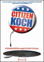 Citizen Koch - Carl Deal; Tia Lessin