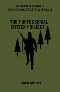Citizen Manual 1: Individual Tactical Skills