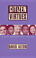 Citizen Virtues: A New Pattern for Living