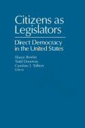 Citizens as Legislators: Direct Democracy in the United States