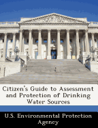 Citizen's Guide to Assessment and Protection of Drinking Water Sources