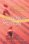 Citizens in Motion: Emigration, Immigration, and Re-Migration Across China's Borders