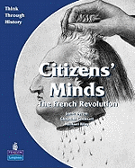 Citizens Minds the French Revolution Pupil's Book