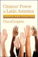 Citizens' Power in Latin America: Theory and Practice