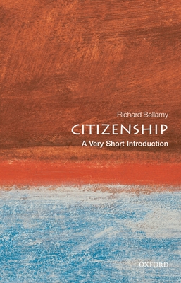 Citizenship: A Very Short Introduction - Bellamy, Richard