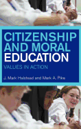 Citizenship and Moral Education: Values in Action