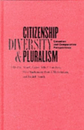 Citizenship, Diversity, and Pluralism: Canadian and Comparative Perspectives