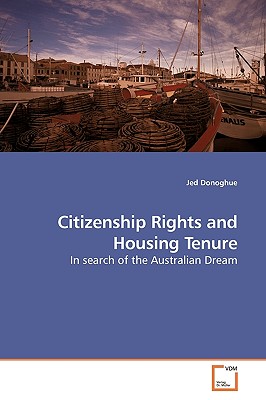 Citizenship Rights and Housing Tenure - Donoghue, Jed