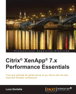 Citrix Xenapp 7.X Performance Essentials