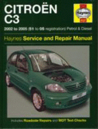 Citroen C3 Petrol and Diesel Service and Repair Manual: 2002 to 2005
